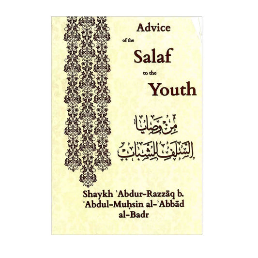 Advice of the Salaf to the youth